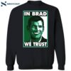 Brad Stevens In Brad We Trust Shirt 1