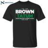 Brown Tatum 2024 Made Boston Champs Again Shirt