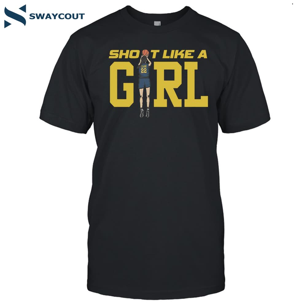 Caitlin Clark Shoot Like A Girl Shirt