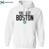 Celtic You Got Boston Shirt 1