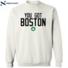 Celtic You Got Boston Shirt 2