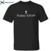 Cross Psalms 420 69 Shirt