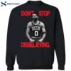 Don’t Stop Disbelieving Jayson Tatum Shirt 1