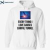 Everything I Love Causes Carpal Tunnel Shirt 2