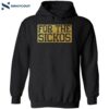 For The Sickos Shirt 2