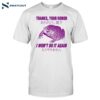 Frog Thanks Your Honor I Won't Do It Again Shirt