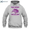 Frog Thanks Your Honor I Won't Do It Again Shirt 2