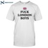 Fuck London Boys Shirt