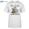 Funny Cat We The People Are Like So Over It Shirt