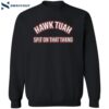 Funny Meme Hawk Tuah Spit On That Thang Shirt 2