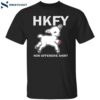 Hkfy Non Offensive Shirt