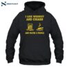 I Like Whiskey And Cigars And Maybe 3 People Shirt 2