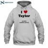 I Love Taylor Swift Zakhar Perez Shirt 2