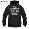 It's An Outlander Thing You Wouldn't Understand Shirt 2