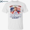 Joe Dirt 4th Of July Red White And Busch Light Shirt