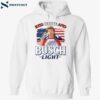 Joe Dirt 4th Of July Red White And Busch Light Shirt 2