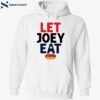 Let Joey Eat Joey Chestnut 2024 Nathan’s Hot Dog Eating Shirt 2