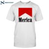 Merica Smokes Shirt