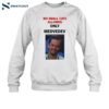 No Nomal Cats Allowed Only Medvedev Shirt 1