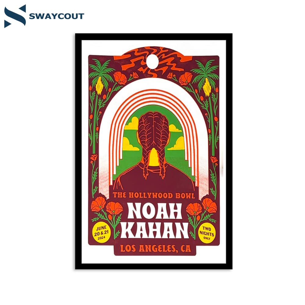 Noah Kahan The Hollywood Bowl Los Angeles Ca June 20-21 2024 Poster