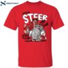 Steer Clear Fear The Stache Of Spencer Steer Shirt