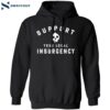 Support Your Local Insurgency Shirt 1