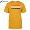 Team Women Shirt