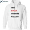 This Is Not Taylor’s Version Shirt 1