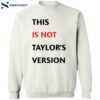 This Is Not Taylor’s Version Shirt 23