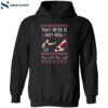 Tiffany Gomas That Mf’er Is Not Real Christmas Shirt 1