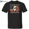 Trump 2024 I’m Voting Convicted Felon Shirt