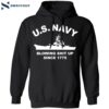 Us Navy With Blowing Shit Up Since 1775 Shirt 2