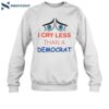 Vance Murphy I Cry Less Than A Democrat Shirt 1