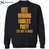 Vote Working Families Party Text Wfp To 30403 Shirt 1