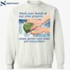 Wash Your Hands Say Your Prayers Cause Germs And Jesus Are Everywhere Shirt 1