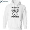 White Power Shirt 1