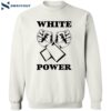 White Power Shirt 2