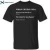 Who’s Crying Mfer Origin Dallas Shirt