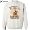 Wildflowers And Wild Horses I’m Barefoot And Bareback And Born Touch As Nails Shirt 2