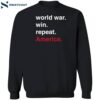 World War Win Repeat America Shirt 2