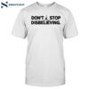 Jayson Tatum Don’t Stop Disbelieving Shirt