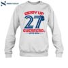 Giddy Up 27 Guerrero Vote Now Shirt 1