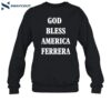 God Bless America Ferrera Shirt 1