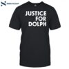 Justice For Dolph Shirt