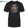 Lgbt Meaning Let's Get A Beer Together Shirt