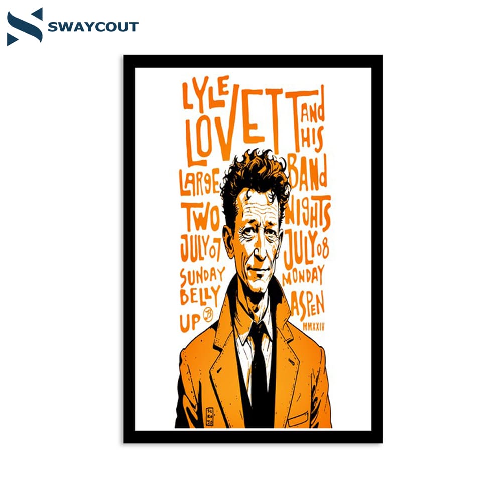 Lyle Lovett And His Large Band Belly Up Aspen In Aspen Co July 7 2024 Poster