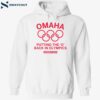 Olympic Midwest Omaha Putting The ‘o’ Back In Olympics Summer 2044 Shirt 2