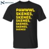 Pawwwl Skenes Skenes Skenes Shirt