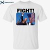 President Trump Fight Shirt