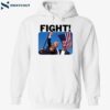 President Trump Fight Shirt 2